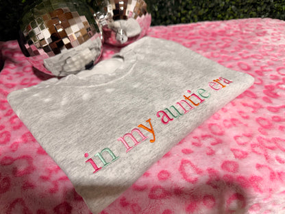 in my auntie era - embroidered sweatshirt