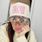 You Look Like You Love Me Embroidery Camo Trucker