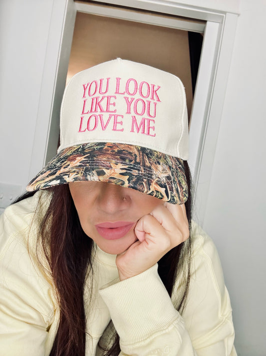 You Look Like You Love Me Embroidery Camo Trucker